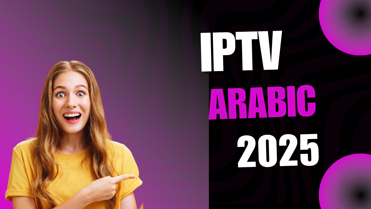 IPTV Arabic 2025